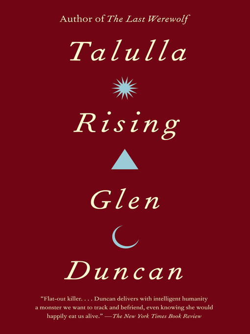 Title details for Talulla Rising by Glen Duncan - Wait list